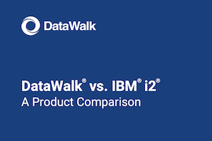 DataWalk vs IBM i2