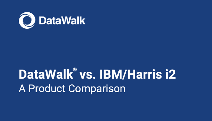 DataWalk vs. IBM Harris i2