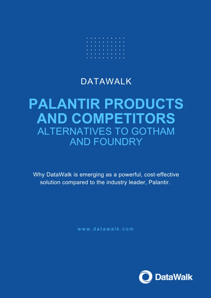 Palantir Products and Competitors — DataWalk Paper